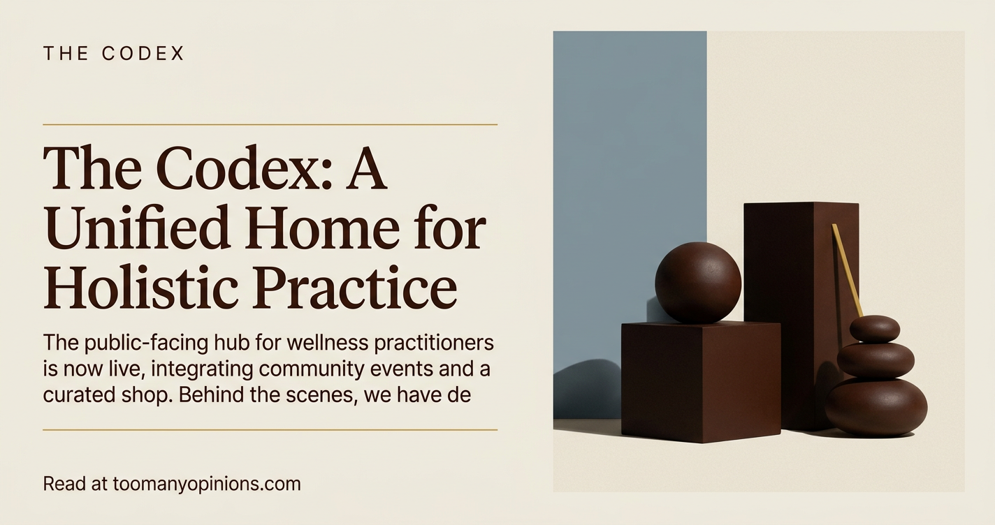 The Codex: A Unified Home for Holistic Practice