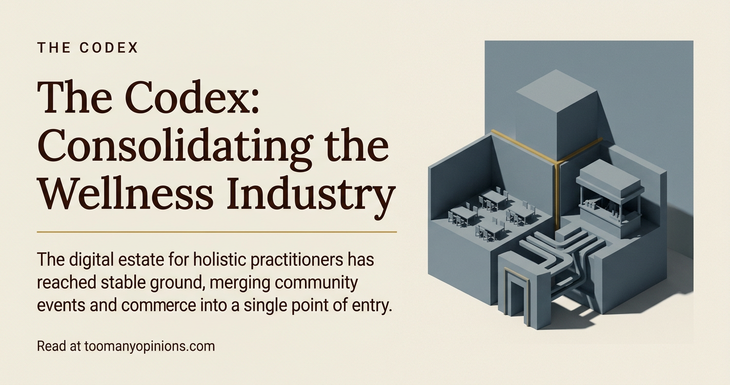 The Codex: Consolidating the Wellness Industry