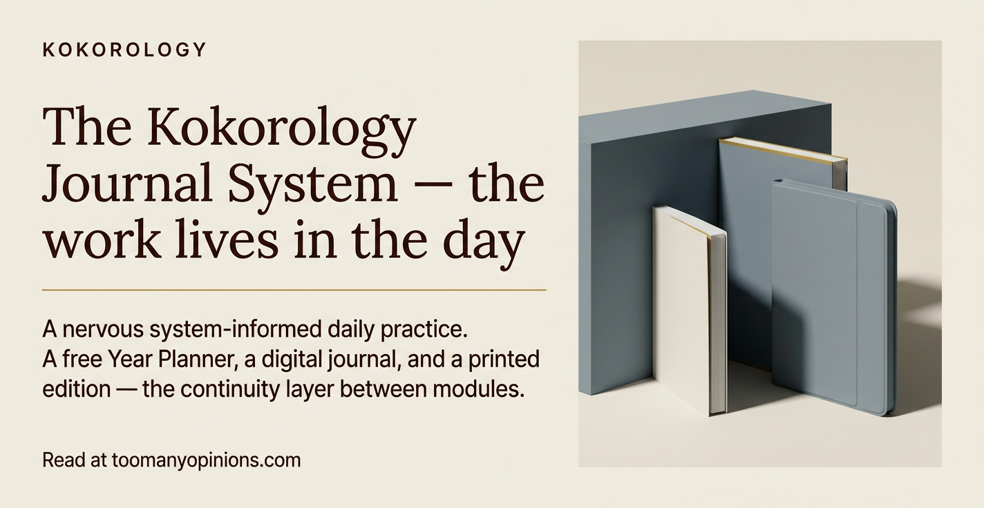 The Kokorology Journal System — the work lives in the day