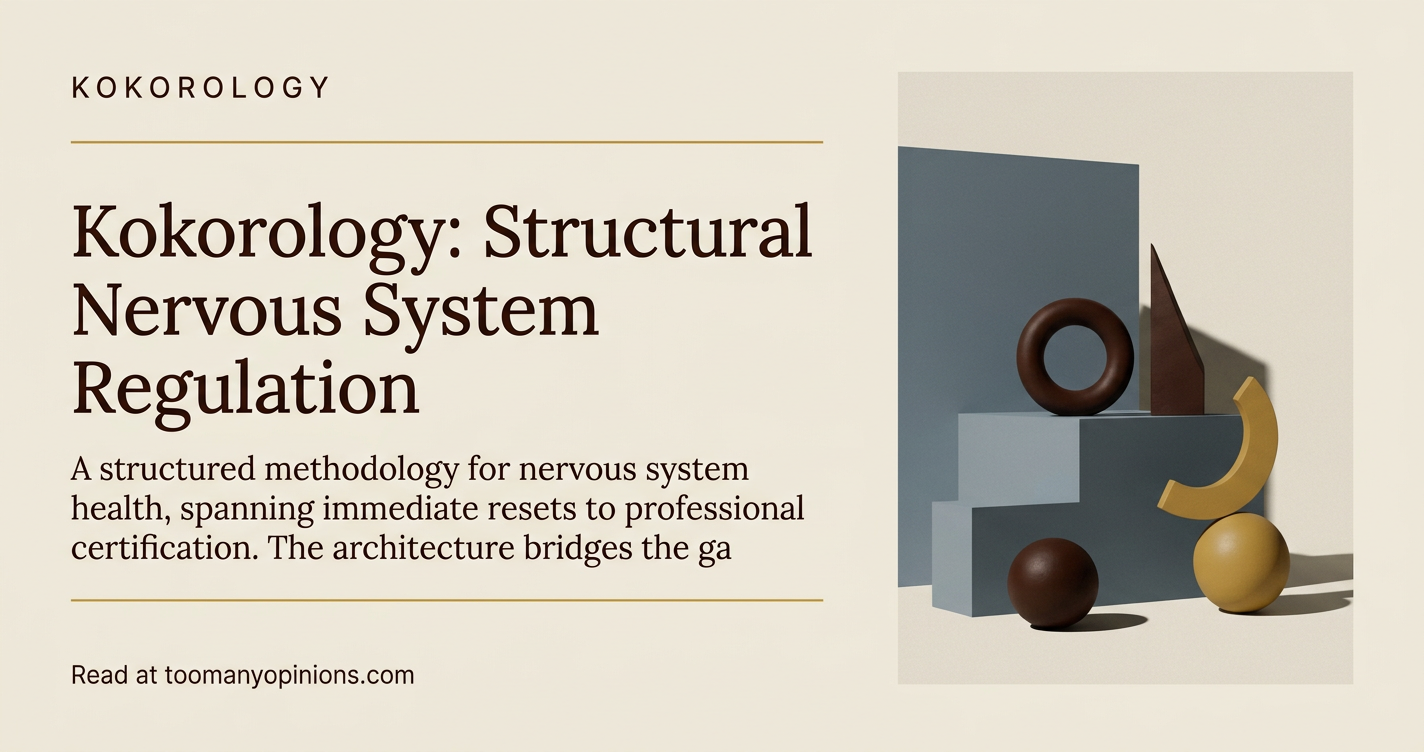 Kokorology: Structural Nervous System Regulation