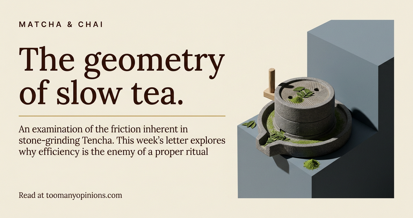The geometry of slow tea.