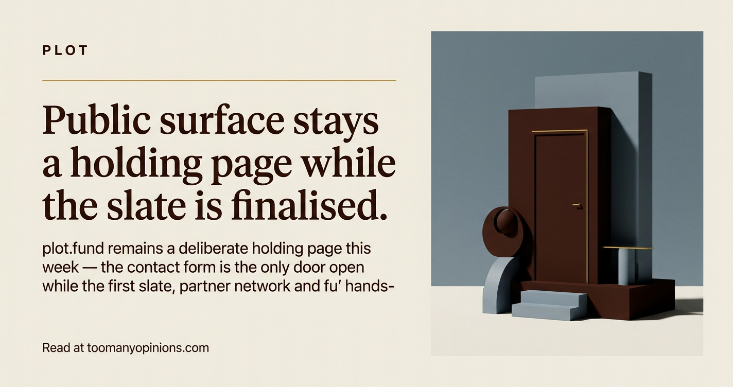 Public surface stays a holding page while the slate is finalised.